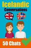 Conversations in Icelandic English and Icelandic Conversations Side by Side: Icelandic Made Easy: A Parallel Language Journey Learn the Icelandic lang