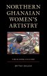 Northern Ghanaian Women's Artistry - Bild 1