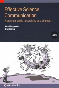 Effective Science Communication (Third Edition) - Illingworth, Sam (Associate Professor, Edinburgh Napier University (; Allen, Grant (University of Manchester, UK)