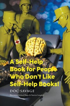 A Self-Help Book for People Who Don't Like Self-Help Books! - Doc Savage