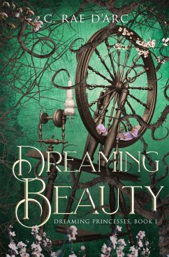 Dreaming Beauty - D'Arc, C. Rae