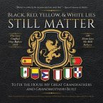 Black, Red, Yellow and White Lies Still Matter (eBook, ePUB)