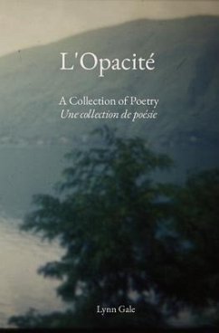 L'Opacité (eBook, ePUB) - Gale, Lynn