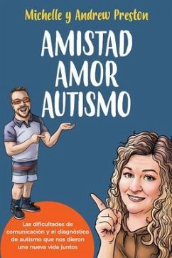 Amistad Amor Autismo (eBook, ePUB) - Preston, Michelle; Preston, Andrew