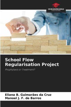 School Flow Regularisation Project - Guimarães da Cruz, Eliana B.;F. de Barros, Manoel J.