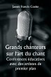 Grands chanteurs sur l'art du chant... - Bild 1
