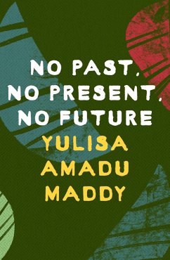 No Past, No Present, No Future - Maddy, Yulisa Amadu