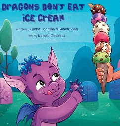 Dragons Don't Eat Ice Cream - Loomba; Shah, Saheli
