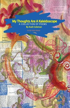 My thoughts are a kaleidoscope - Coleman, Avah