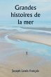 Grandes histoires de la mer - Bild 1