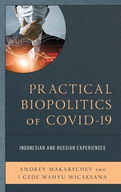 Practical Biopolitics of COVID-19 - Makarychev, Andrey; Wicaksana, Gede Wahyu