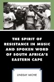 The Spirit of Resistance in Music and Spoken Word of South Africa's Eastern Cape