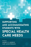 Supporting and Accommodating Students with Special Health Care Needs