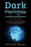 DARK PSYCHOLOGY AND GASLIGHTING MANIPULATION