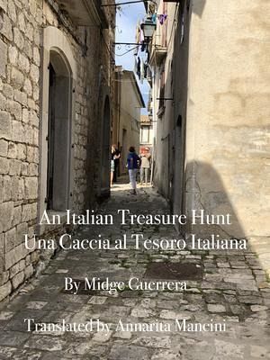 An Italian Treasure Hunt - The Quest for the Crests of Pontelandolfo! (eBook, ePUB) An Italian Treasure Hunt - The Quest for the Crests of Pontelandolfo! (eBook, ePUB)