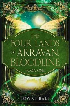 The Four Lands of Arravan (eBook, ePUB) - Ball, Lowri