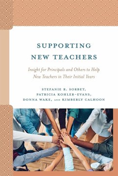 Supporting New Teachers - Sorbet, Stefanie R.; Kohler-Evans, Patricia; Wake, Donna