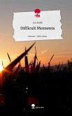 Difficult Moments. Life is a Story - story.one Difficult Moments. Life is a Story - story.one