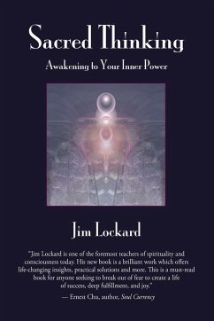 Sacred Thinking - Awakening to Your Inner Power - Lockard, Jim