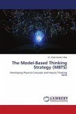The Model-Based Thinking Strategy (MBTS)