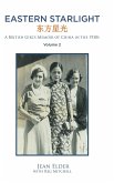 Eastern Starlight ~ A British Girl's Memoir of China in the 1930s