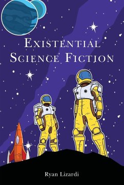 Existential Science Fiction - Lizardi, Ryan