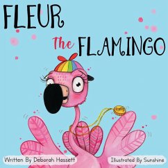 Fleur the Flamingo - Hassett, Deborah