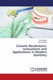 Ceramic Revolutions: Innovations and Applications in Modern Dentistry