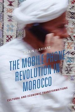 The Mobile Phone Revolution in Morocco - Ilahiane, Hsain