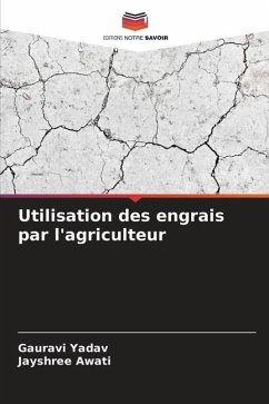 Utilisation des engrais par l'agriculteur - Yadav, Gauravi;Awati, Jayshree