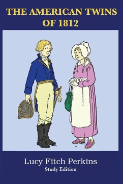 The American Twins of 1812 with Study Guide - Perkins, Lucy Fitch