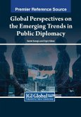 Global Perspectives on the Emerging Trends in Public Diplomacy