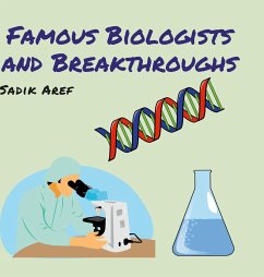 Famous Biologists and Breakthroughs - Aref, Sadik