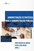 Administração estratégica na administração pública (eBook, ePUB) Administração estratégica na administração pública (eBook, ePUB)