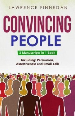 Convincing People (eBook, ePUB) - Finnegan, Lawrence