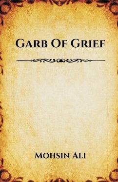 Garb of Grief - Ali, Mohsin