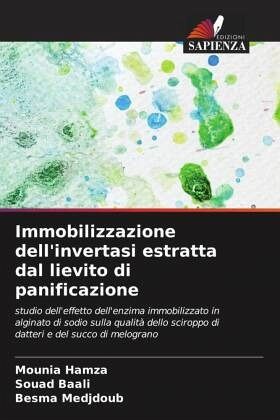 Immobilizzazione dell'invertasi estratta dal lievito di panificazione