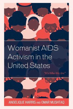 Womanist AIDS Activism in the United States - Harris, Angelique; Mushtaq, Omar