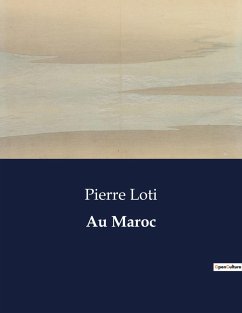 Au Maroc - Loti, Pierre