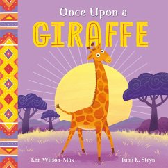 African Stories: Once Upon a Giraffe - Wilson-Max, Ken