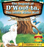 The Legend of d'Woofta, the Little White Wolf