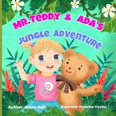 Mr. Teddy & Ada's Jungle Adventure Mr. Teddy & Ada's Jungle Adventure