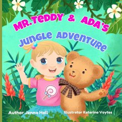 Mr. Teddy & Ada's Jungle Adventure - Hall, Jenna