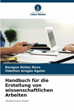 Handbuch für die Erstellung von wissenschaftlichen Arbeiten - Núñez Novo, Benigno;Aragão Aguiar, Odailton