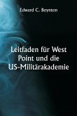 Leitfaden für West Point und die US-Militärakademie Leitfaden für West Point und die US-Militärakademie