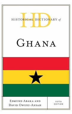 Historical Dictionary of Ghana - Abaka, Edmund; Owusu-Ansah, David