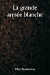 La grande armée blanche - Bild 1