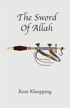 The Sword of Allah - Kloepping, Kent