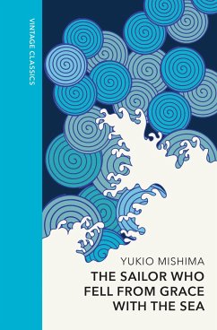 The Sailor who Fell from Grace with the Sea - Mishima, Yukio