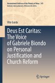 Deus Est Caritas: The Voice of Gabriele Biondo on Personal Justification and Church Reform (eBook, PDF)